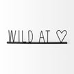 Mercana Wild at Heart Black Metal Sign Clearance